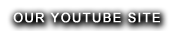 See Our Youtube Site